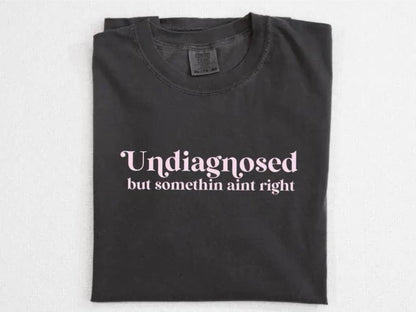 Undiagnosed Graphic Tee